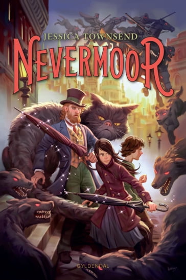 Nevermoor 1 - Morrigan Crows magiske prøvelser - Jessica Townsend