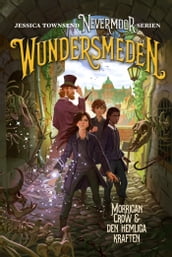 Nevermoor: Wundersmeden  Morrigan Crow & den hemliga kraften