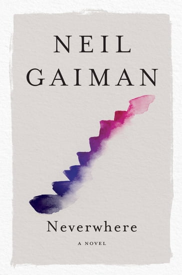 Neverwhere - Neil Gaiman