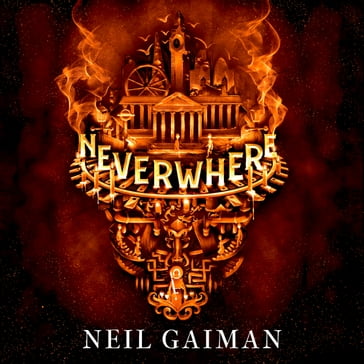 Neverwhere - Neil Gaiman