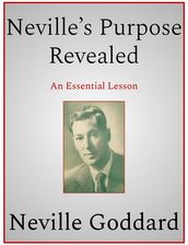 Neville s Purpose Revealed