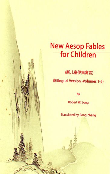 New Aesop Fables for Children Volumes 1-5 (Bilingual Version) - Robert Long - Rong Zhang