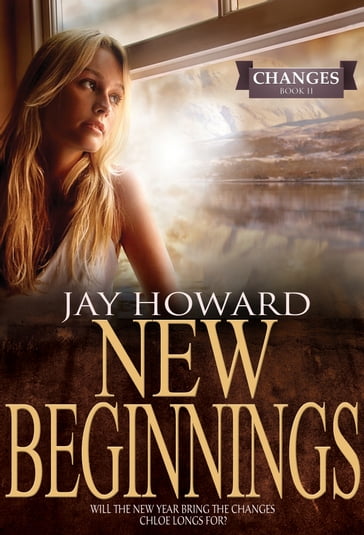 New Beginnings (Changes #2) - Jay Howard