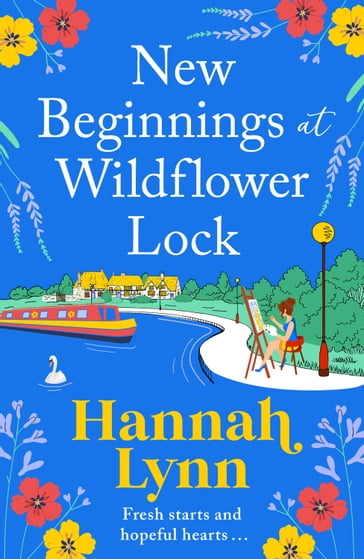 New Beginnings at Wildflower Lock - Hannah Lynn
