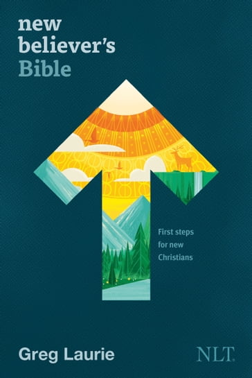 New Believer's Bible NLT - Laurie Greg - Tyndale