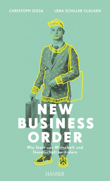 New Business Order - Christoph Giesa - Lena Schiller Clausen