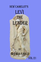 New Camelot s Levi the Lender