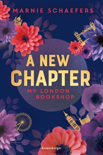 A New Chapter. My London Bookshop - My-London-Series, Band 1 - Marnie Schaefers
