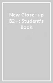 New Close-up B2+: Student s Book