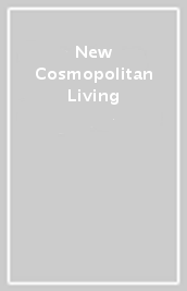 New Cosmopolitan Living