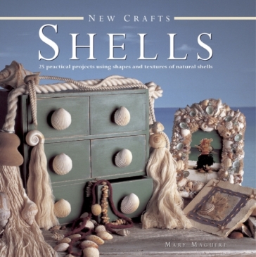 New Crafts: Shells - Mary Maguire