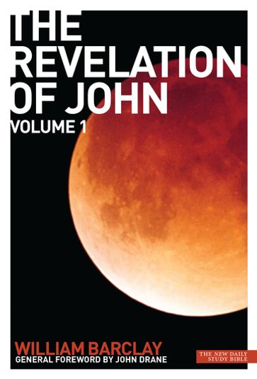 New Daily Study Bible: The Revelation of John 1 - Barclay