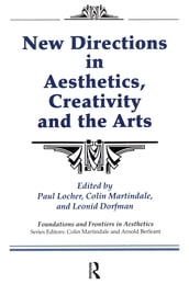 New Directions in Aesthetics, Creativity and the Arts