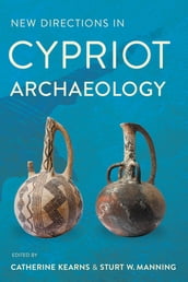 New Directions in Cypriot Archaeology