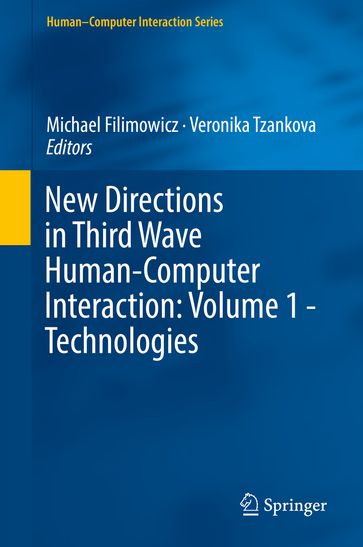 New Directions in Third Wave Human-Computer Interaction: Volume 1 - Technologies