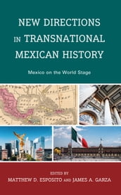 New Directions in Transnational Mexican History