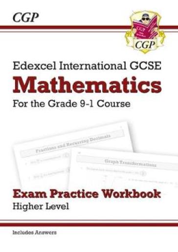 New Edexcel International GCSE Maths Exam Practice Workbook: Higher (with Answers) - CGP Books
