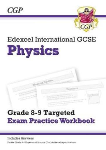 New Edexcel International GCSE Physics Grade 8-9 Exam Practice Workbook (with Answers) - CGP Books