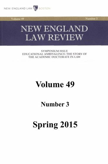New England Law Review: Volume 49, Number 3 - Spring 2015 - New England Law Review