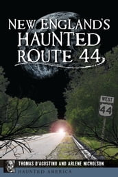 New England s Haunted Route 44