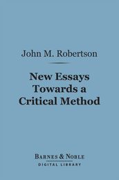 New Essays Towards a Critical Method (Barnes & Noble Digital Library)