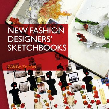 New Fashion Designers' Sketchbooks - Ms Zarida Zaman