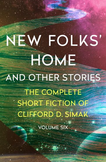 New Folks' Home - Clifford D. Simak