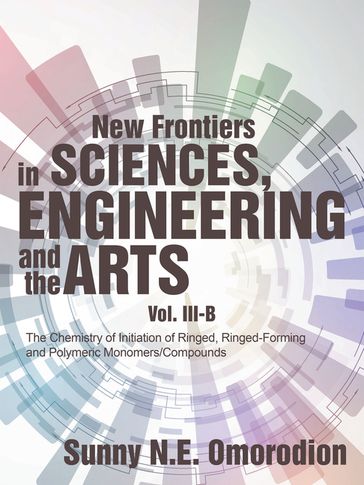 New Frontiers in Sciences, Engineering and the Arts - Sunny N.E. Omorodion