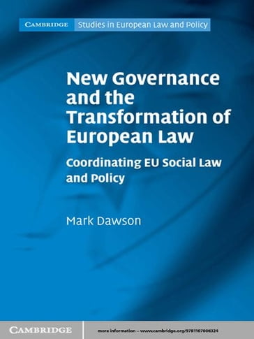 New Governance and the Transformation of European Law - Mark Dawson
