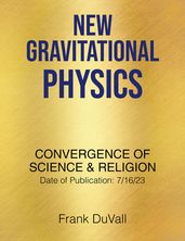 New Gravitational Physics