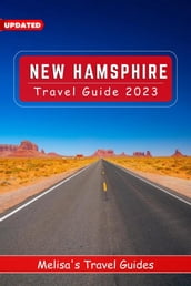 New Hampshire Travel Guide 2023