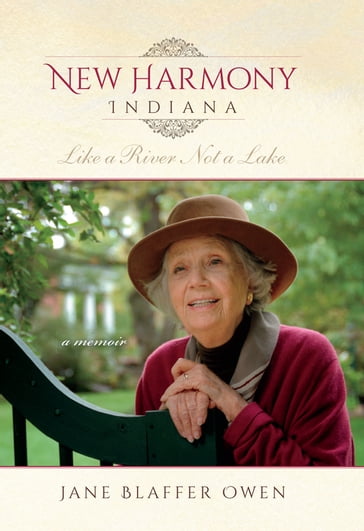 New Harmony, Indiana - Jane Blaffer Owen - Anne Dale Owen - Jane Dale Owen