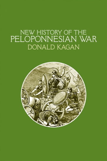 New History of the Peloponnesian War - Donald Kagan