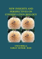 New Insights and Perspective on Conservation Biology