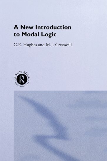 A New Introduction to Modal Logic - M.J. Cresswell - G.E. Hughes