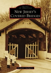 New Jersey s Covered Bridges