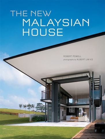 New Malaysian House - Robert Powell