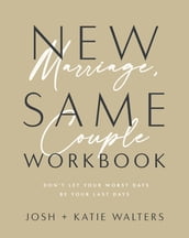 New Marriage, Same Couple Workbook