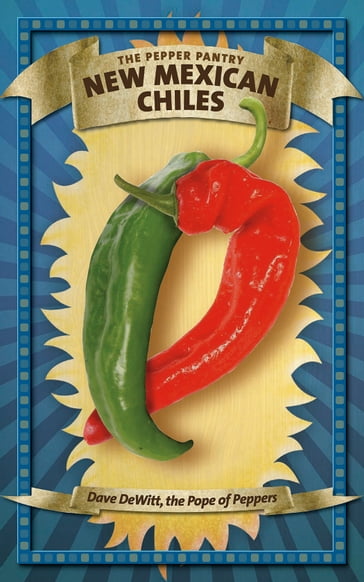 New Mexican Chiles - Dave DeWitt