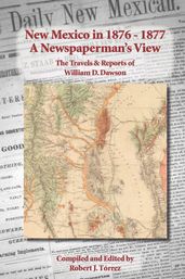 New Mexico in 1876-1877: A Newspaperman s View