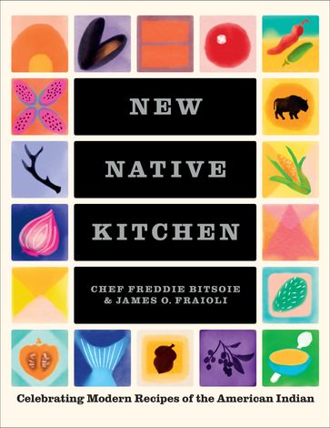 New Native Kitchen - Freddie Bitsoie - James O. Fraioli - Quentin Bacon