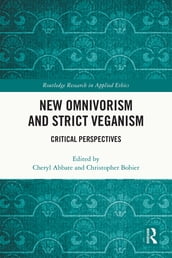 New Omnivorism and Strict Veganism