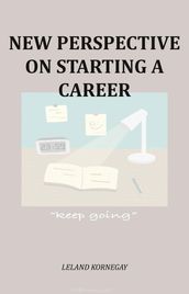 New Perspective On Starting A Career
