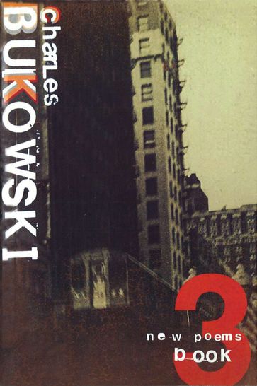 New Poems Book Three - Charles Bukowski