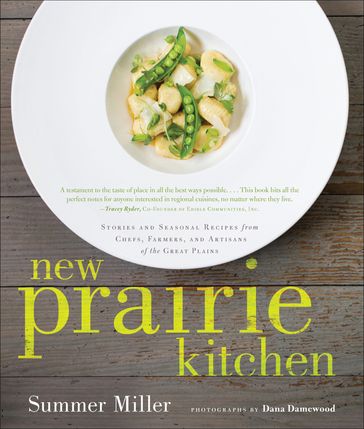 New Prairie Kitchen - Dana Damewood - Summer Miller