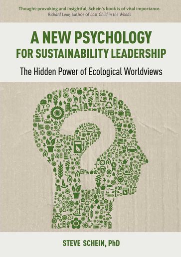 A New Psychology for Sustainability Leadership - Steve Schein