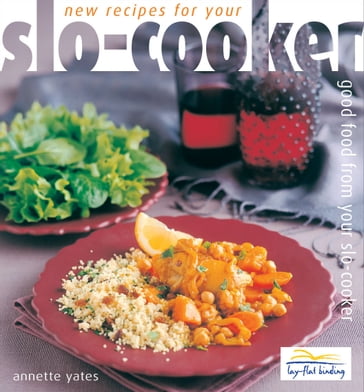 New Recipes for your Slo Cooker - Annette Yates