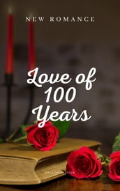 New Romance - Love of 100 Years