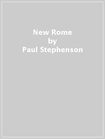 New Rome - Paul Stephenson