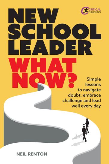 New School Leader: What Now? - Neil Renton